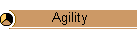 Agility